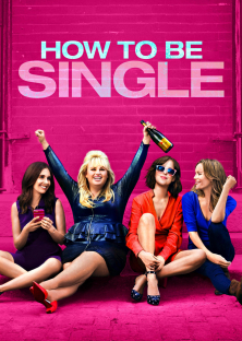 How to Be Single-How to Be Single