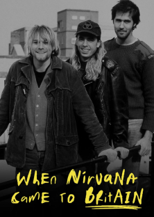 When Nirvana Came to Britain-When Nirvana Came to Britain
