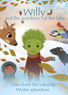 Willy and the Guardians of the Lake: Tales from the Lakeside Winter Adventure-Willy and the Guardians of the Lake: Tales from the Lakeside Winter Adventure