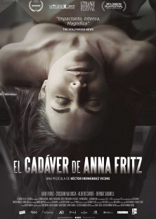 The Corpse Of Anna Fritz (2015)