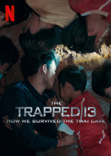 The Trapped 13: How We Survived The Thai Cave-The Trapped 13: How We Survived The Thai Cave