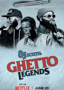 85 South: Ghetto Legends-85 South: Ghetto Legends