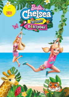 Barbie & Chelsea: The Lost Birthday (2021)