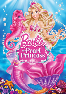Barbie: The Pearl Princess-Barbie: The Pearl Princess