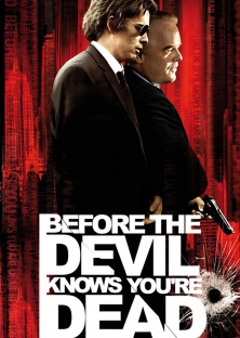 Before the Devil Knows You're Dead-Before the Devil Knows You're Dead