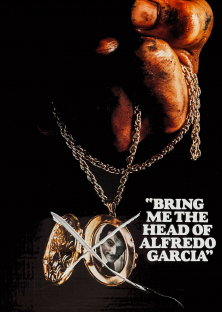 Bring Me the Head of Alfredo Garcia-Bring Me the Head of Alfredo Garcia