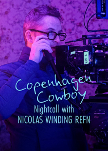 Copenhagen Cowboy: Nightcall with Nicolas Winding Refn-Copenhagen Cowboy: Nightcall with Nicolas Winding Refn