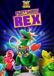 Toy Story Toons: Partysaurus Rex-Toy Story Toons: Partysaurus Rex