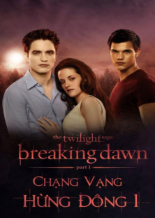 The Twilight Saga: Breaking Dawn: Part 1-The Twilight Saga: Breaking Dawn: Part 1