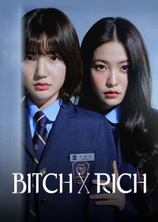 BITCH X RICH (2023) Episode 1