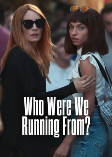 Who Were We Running From?-Who Were We Running From?