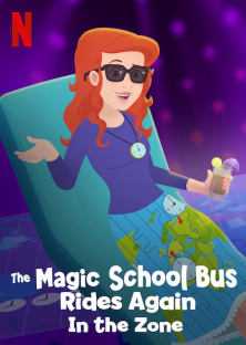 The Magic School Bus Rides Again In the Zone-The Magic School Bus Rides Again In the Zone