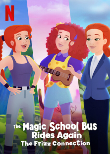 The Magic School Bus Rides Again The Frizz Connection (2020)