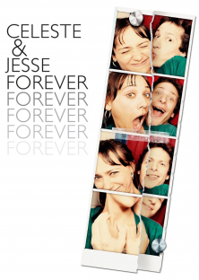 Celeste & Jesse Forever-Celeste & Jesse Forever
