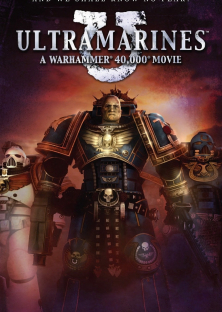 Ultramarines: A Warhammer 40,000 Movie-Ultramarines: A Warhammer 40,000 Movie