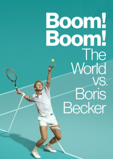 Boom! Boom! The World vs. Boris Becker-Boom! Boom! The World vs. Boris Becker
