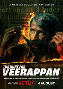 The Hunt for Veerappan-The Hunt for Veerappan