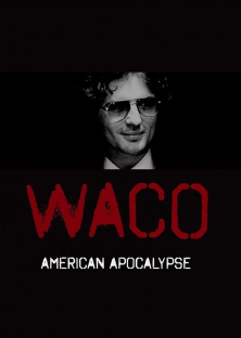 Waco: American Apocalypse-Waco: American Apocalypse