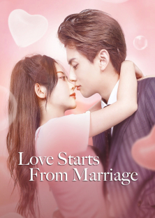 Love Start From Marriage-Love Start From Marriage