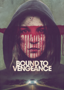 Bound to Vengeance-Bound to Vengeance