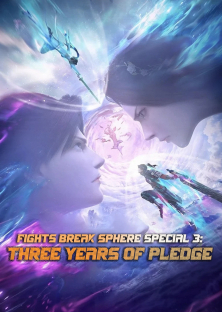 Fights Break Sphere Special 3: Three Years of Pledge-Fights Break Sphere Special 3: Three Years of Pledge