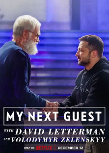 My Next Guest with David Letterman and Volodymyr Zelenskyy-My Next Guest with David Letterman and Volodymyr Zelenskyy