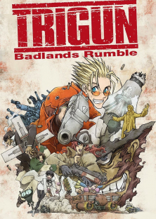 Trigun: Badlands Rumble-Trigun: Badlands Rumble