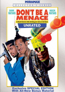 Don't Be a Menace to South Central While Drinking Your Juice in the Hood-Don't Be a Menace to South Central While Drinking Your Juice in the Hood