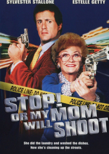 Stop! Or My Mom Will Shoot-Stop! Or My Mom Will Shoot