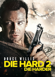 Die Hard: Die Harder-Die Hard: Die Harder