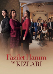 Fazilet Hanim ve Kizlari (Season 1) (2017) Episode 1
