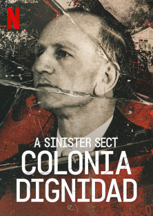 A Sinister Sect: Colonia Dignidad-A Sinister Sect: Colonia Dignidad