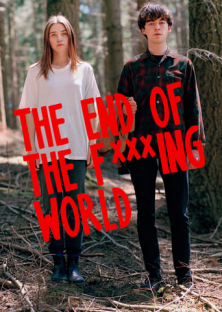 The End of the F***ing World (Season 1)-The End of the F***ing World (Season 1)