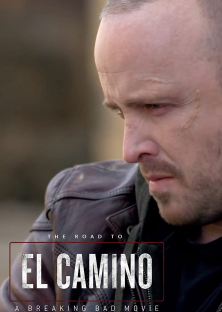 The Road to El Camino: Behind the Scenes of El Camino: A Breaking Bad Movie-The Road to El Camino: Behind the Scenes of El Camino: A Breaking Bad Movie
