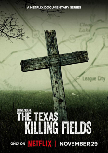 Crime Scene: The Texas Killing Fields-Crime Scene: The Texas Killing Fields