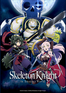 Gaikotsu Kishi-sama, Tadaima Isekai e Odekakechuu, Skeleton Knight in Another World (2022) Episode 6