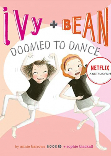 Ivy + Bean: Doomed to Dance (2021)
