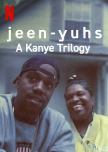 jeen-yuhs: A Kanye Trilogy-jeen-yuhs: A Kanye Trilogy