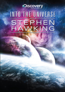 Into the Universe with Stephen Hawking-Into the Universe with Stephen Hawking