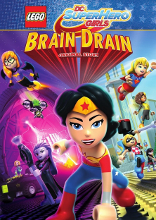 Lego DC Super Hero Girls: Brain Drain-Lego DC Super Hero Girls: Brain Drain