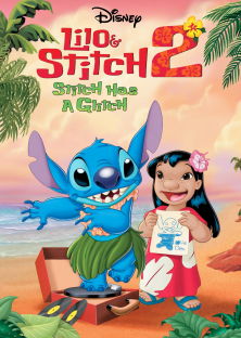 Lilo & Stitch 2: Stitch Has a Glitch-Lilo & Stitch 2: Stitch Has a Glitch