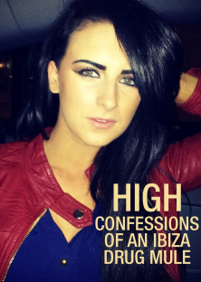 High: Confessions of an Ibiza Drug Mule-High: Confessions of an Ibiza Drug Mule