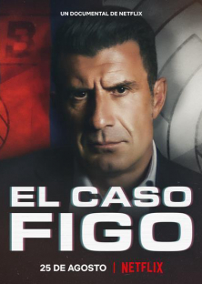 The Figo Affair: The Transfer that Changed Football-The Figo Affair: The Transfer that Changed Football