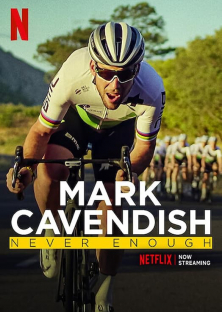 Mark Cavendish: Never Enough-Mark Cavendish: Never Enough