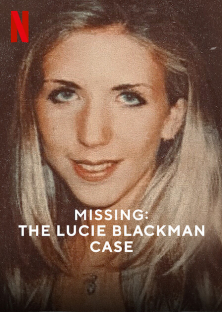 Missing: The Lucie Blackman Case-Missing: The Lucie Blackman Case