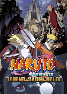Naruto the Movie 2: Legend of the Stone of Gelel-Naruto the Movie 2: Legend of the Stone of Gelel