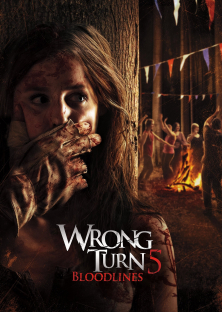 Wrong Turn 5: Bloodlines-Wrong Turn 5: Bloodlines