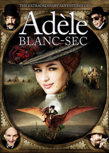 The Extraordinary Adventures of Adèle Blanc-Sec (2010)