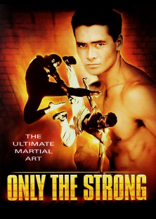 Only the Strong-Only the Strong