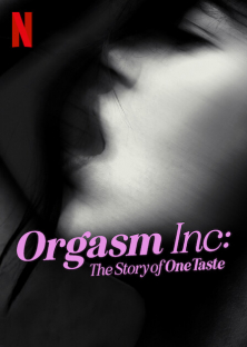 Orgasm Inc: The Story of OneTaste-Orgasm Inc: The Story of OneTaste